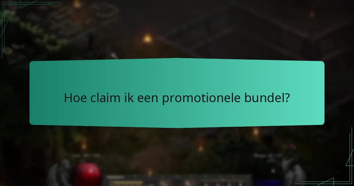 Hoe claim ik een promotionele bundel?