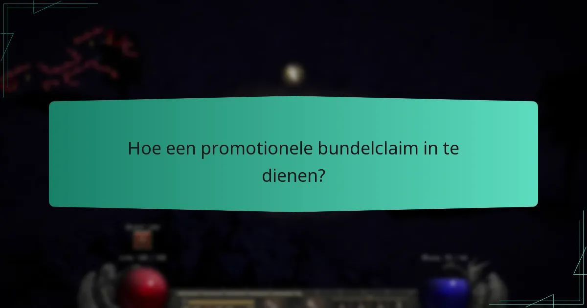 Hoe een promotionele bundelclaim in te dienen?