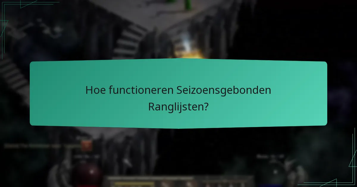 Hoe functioneren Seizoensgebonden Ranglijsten?