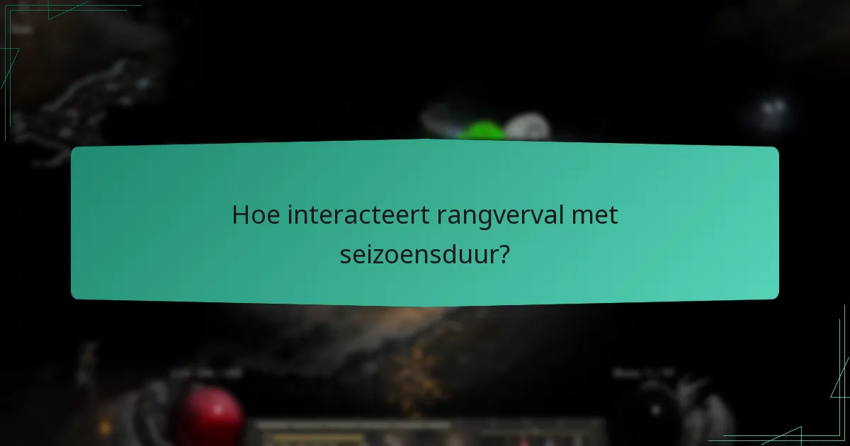 Wat is de typische duur van een Ladder Season?