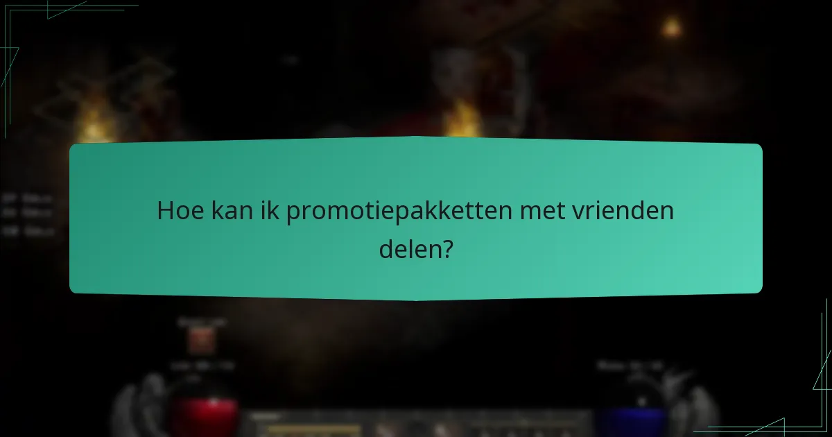 Hoe kan ik promotiepakketten met vrienden delen?