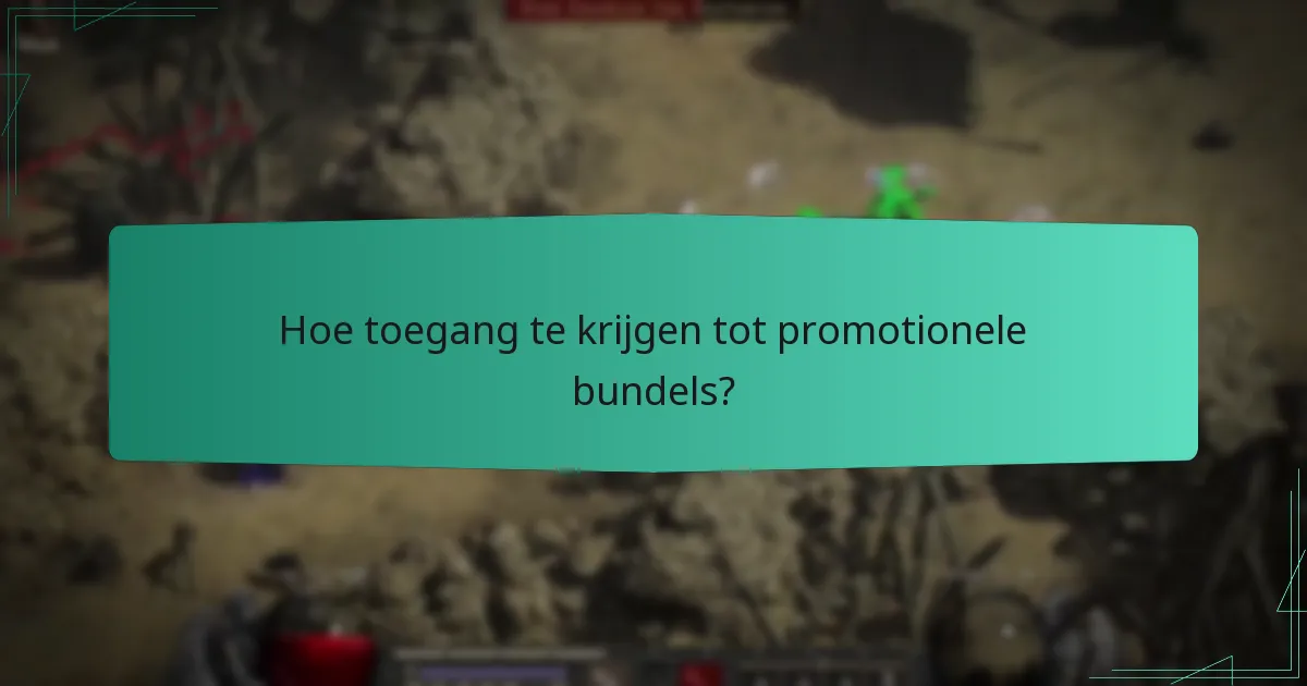Hoe toegang te krijgen tot promotionele bundels?