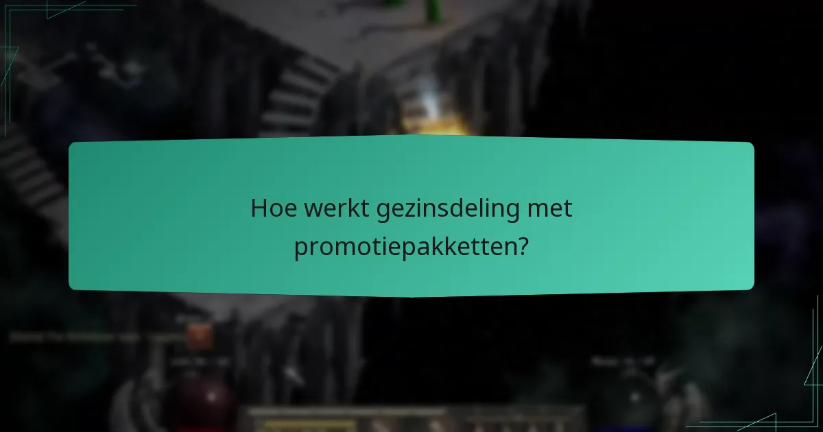 Hoe werkt gezinsdeling met promotiepakketten?