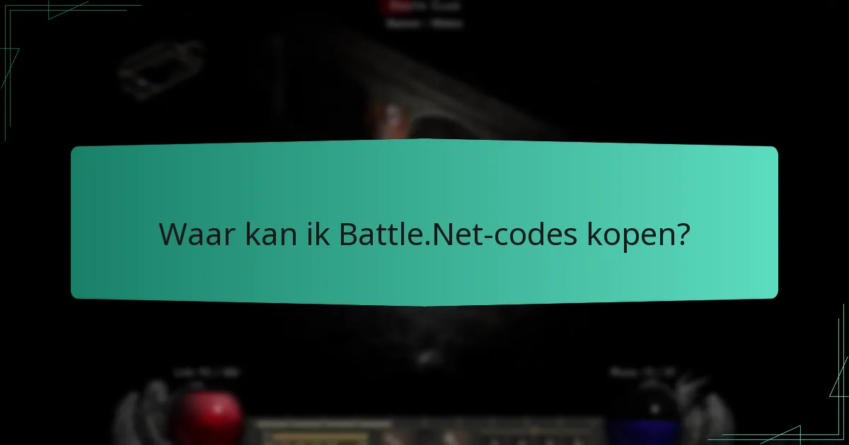 Waar kan ik Battle.Net codes kopen?