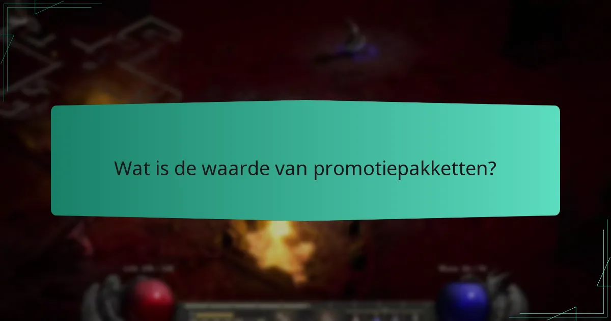 Wat is de waarde van promotiepakketten?