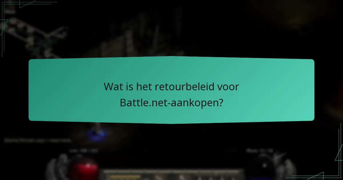 Wat is het retourbeleid voor Battle.net-aankopen?