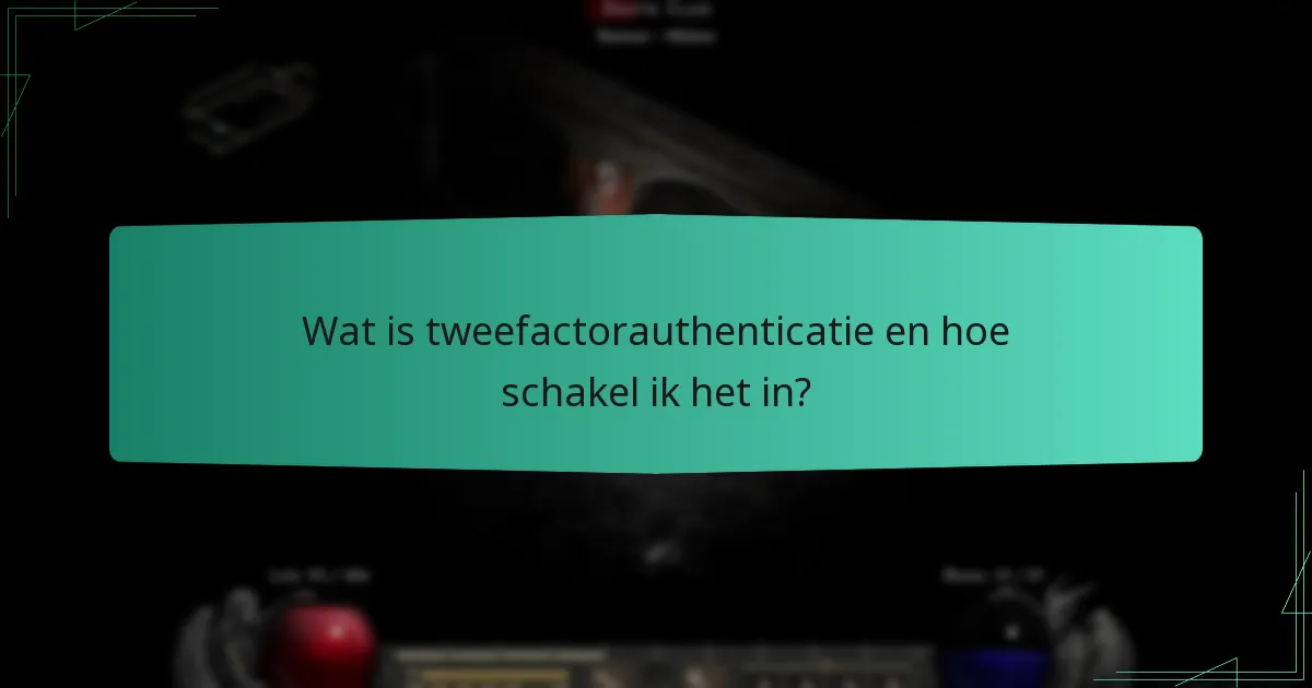 Wat is tweefactorauthenticatie en hoe schakel ik het in?