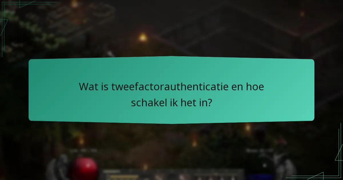 Wat is tweefactorauthenticatie en hoe schakel ik het in?