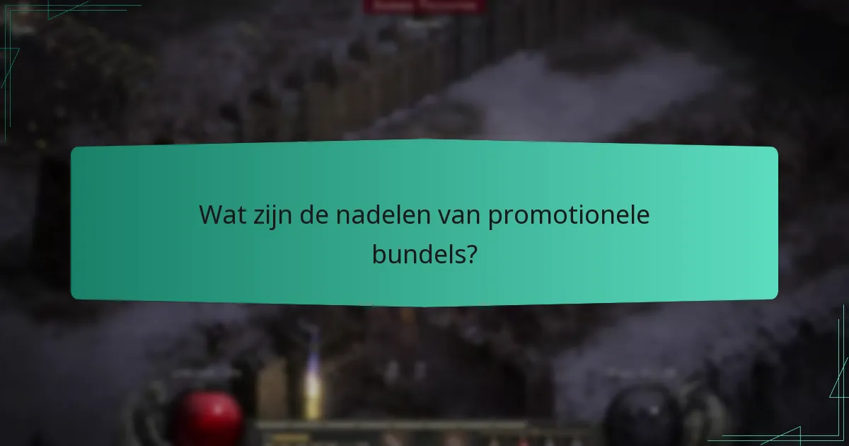 Wat zijn de nadelen van promotionele bundels?