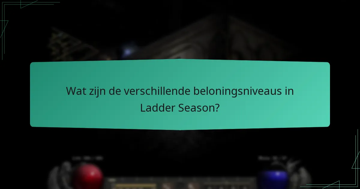 Wat zijn de veelvoorkomende uitdagingen in Ladder Season?