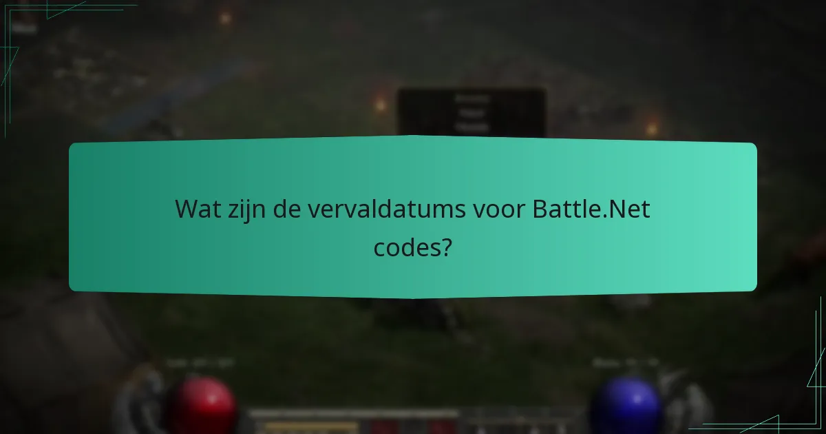 Wat zijn de vervaldatums voor Battle.Net codes?