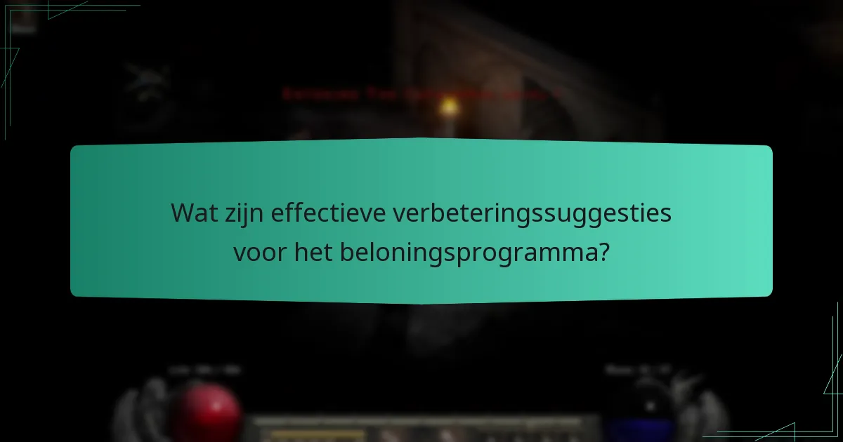 Wat zijn effectieve verbeteringssuggesties voor het beloningsprogramma?