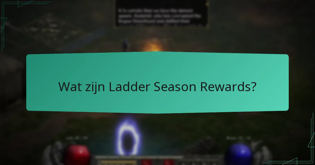 Wat zijn veelvoorkomende misvattingen over Ladder Season beloningen?