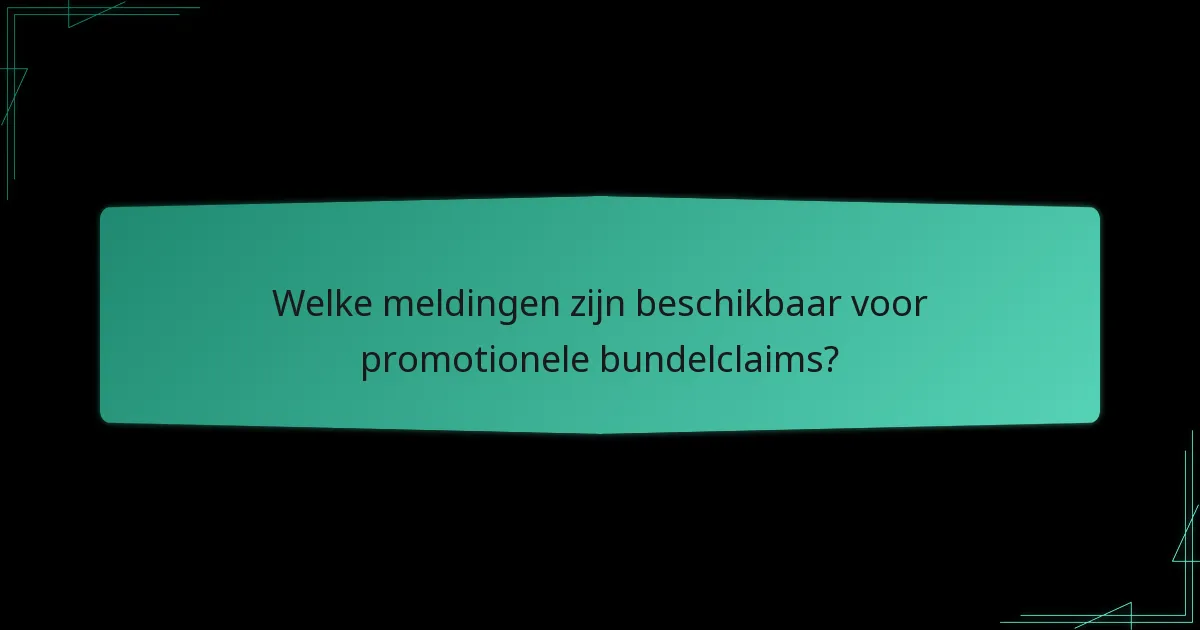 Welke platforms bieden promotionele bundelclaims aan?