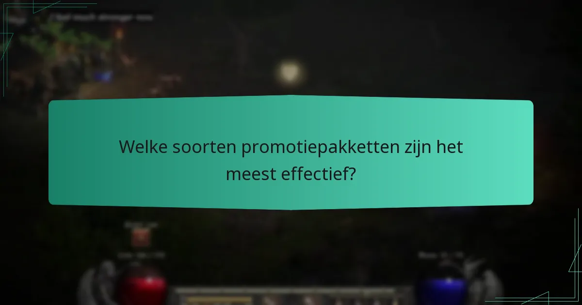 Welke soorten promotiepakketten zijn het meest effectief?